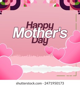 Mother's Day banner. Modern geometric abstract square background in colorful style for world Mother's Day. Greeting card cover with text Happy Mother's Day