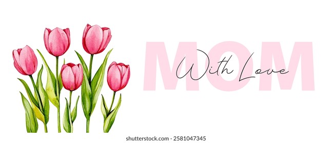 Mother's Day banner with pink tulips. Banner with watercolor tulips and inscription for Mother's Day. I love you mom. Happy Mother's Day. Vector illustration.