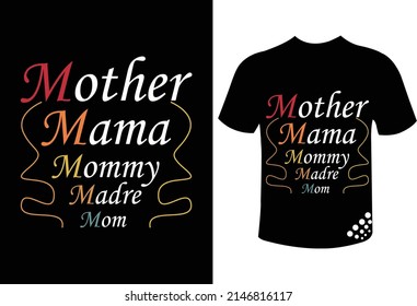 mothers day best typography t-shirt design for mom lover- mother mama mommy 