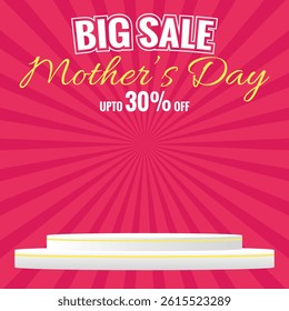 Mother's Day Big Sale Promotional Banner with Up to 30% Off and Podium on Bright Pink Radial Sun Burst Background, Ideal for Products Discount Post or Sales Advertising
