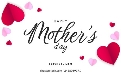 Mother's Day calligraphy greeting design. Mother's day concept banner with paper heart elements. Vector illustration