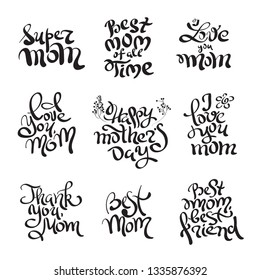 Mothers day calligraphy set. Black and white vector congratulation phrases