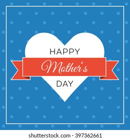 Mothers Day card. Background for Mothers Day. Vector design in trendy style. Abstract design with heart, ribbon and polka dots.