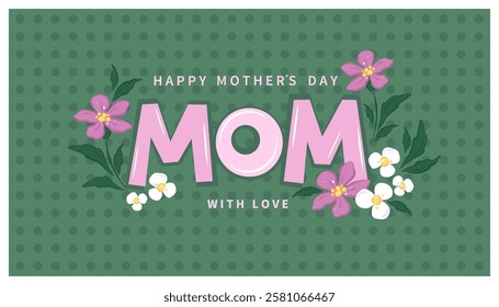 Mother's Day card, banner, poster, label, template or cover with flowers. Spring summer floral design. Vector illustration
