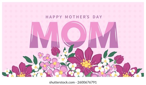 Mother's Day card, banner, poster, label, template or cover with flowers frame. Spring summer floral design. Vector illustration