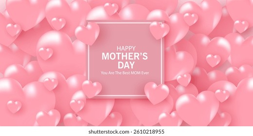 Mother's Day card, banner, poster, flyer, label or cover with pink hearts, loves, can be used for Valentine's day, holiday templates, Womens Day, birthday, cosmetic products, Easter decor, web, ads.