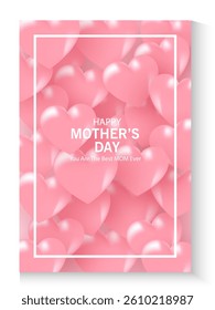 Mother's Day card, banner, poster, flyer, label or cover with pink hearts, loves, can be used for Valentine's day, holiday templates, Womens Day, birthday, cosmetic products, Easter decor, web, ads.