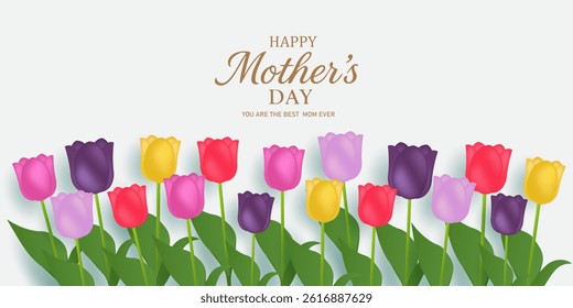 Mothers Day card, banner, poster, flyer, or cover with tulips flowers, colorful tulips flower Floral, can be used for Valentine's day, holiday templates, Womens Day, birthday, Easter decor, web, ads.