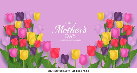 Mothers Day card, banner, poster, flyer, or cover with tulips flowers, colorful tulips flower Floral, can be used for Valentine's day, holiday templates, Womens Day, birthday, Easter decor, web, ads.