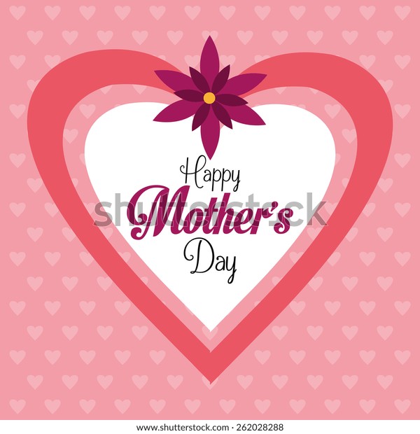 Mothers Day Card Design Vector Illustration Stock Vector Royalty Free 262028288