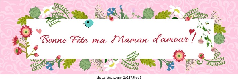 Cartão de Dia das Mães em francês com fundo rosa, flores decorativas e texto BONNE FETE MA MAMAN D AMOUR . Ilustração vetorial.