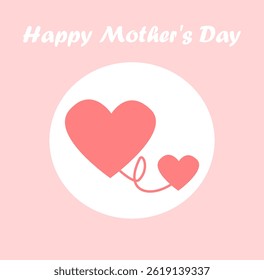 Mother's Day card with hearts connected by an umbilical cord