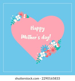 Mother's Day card. pink heart with flowers and the lettering: happy mother's day! on blue background. Vector