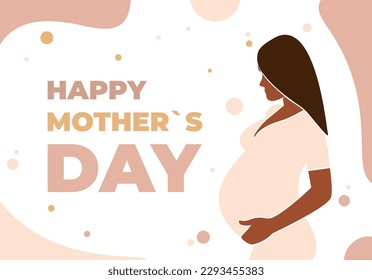 Mother's day card. Pregnant woman. Mother's care. Concept of pregnancy and motherhood. Design for greeting card, poster, web or print. Faceless vector illustration. EPS 10	