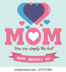 Mothers day card with quote. Vector Illustration.
