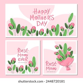 Mothers Day card set. Hand drawn lettering quote - Best Mom Ever. Posters, bannersor or covers with  spring flowers. Vector illustration