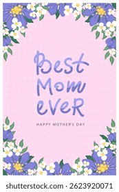 Mother's Day card. Spring summer floral design. For the best mom inscription. Vector illustration for banner, poster, label, template