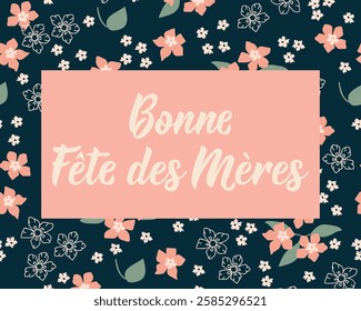 Mother's Day card. Translation from French - Happy Mother's Day. Perfect design for greeting cards, posters and social media. French Lettering.