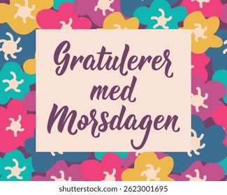 Mother's Day card. Translation from Norwegian: Happy Mother's Day. Perfect design for greeting cards, posters and social media. Norwegian Lettering.