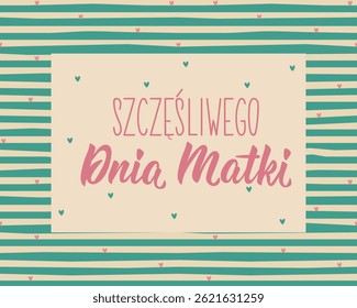 Mother's Day card. Translation from Polish - Happy Mother's Day. Perfect design for greeting cards, posters and social media. Polish Lettering.