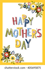 Mother's day card, Vector. Holiday card with colorful lettering and floral arrangement.