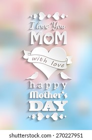 mother's day card, white text on pink and blue blurred background, vector illustration, eps 10 with transparency