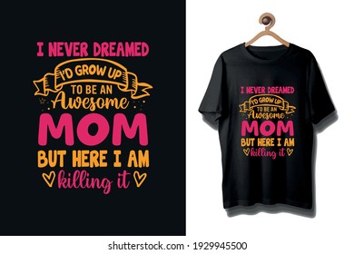 Mother's day colorful typography t shirt, Mommy typography shirt 