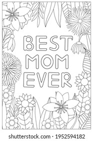 Mother's day coloring card. Best mom ever. Mom coloring page. Vector illustration. 