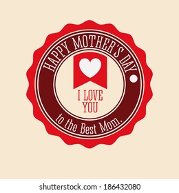 Mothers day design over  background, vector illustration