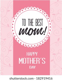 Mothers day design over pink background, vector illustration