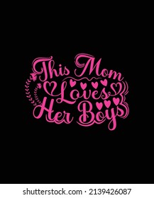 Mother's day design for T shirt, Mug and any other template typography vector