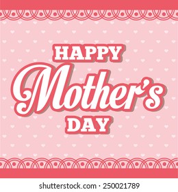 mothers day design, vector illustration eps10 graphic 