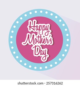 mothers day design, vector illustration eps10 graphic 