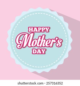 mothers day design, vector illustration eps10 graphic 