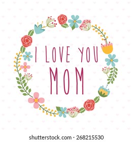 mothers day design, vector illustration eps10 graphic 