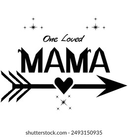 Mother's Day eps, one loved mom design, art, outline clipart, silhouette Instant download