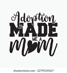 Mother's Day Gift for Adoptive Mother Adoption Made Me a Mom