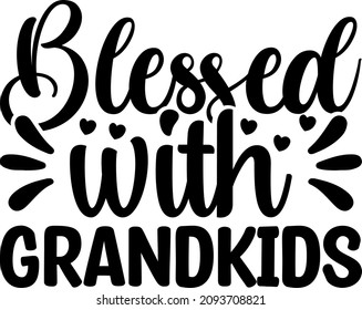 Mother's Day Graphics Blessed With Grandkids Svg Design