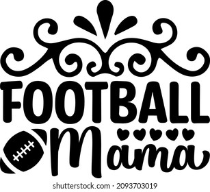 Mother's Day Graphics Football Mama Svg Design