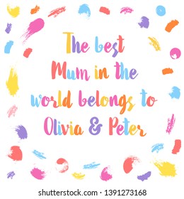 Mothers Day greeting card with abstract bright colored paint blotches, stains, drops, scribble, brush strokes. Square card template with greeting, cute text on bright background. Trendy illustration.