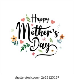 Mother's Day greeting card, banner, poster, wallpaper, background. Happy Mother's Day typography and calligraphy for Mom wishing sticker, label, tag. Decoration with heart shapes and flowers.