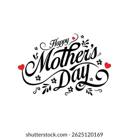 Mother's Day greeting card, banner, poster, wallpaper, background. Happy Mother's Day typography and calligraphy for Mom wishing sticker, label, tag. Decoration with heart shapes and flowers.
