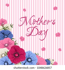 Mother's day greeting card with beautiful blossom flowers. White, pink, blue, red anemone on striped background. Vector illustration.