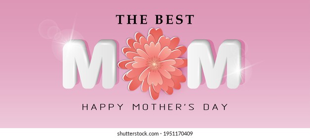 Mother's day greeting card. The best mom.  3d paper flowers on a pink background. Modern vector illustration.