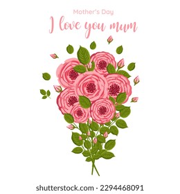 Mother's day greeting card. Bouquet of pink roses with green leaves. Botanical vector illustration for postcard, poster, ad, decor and other uses.