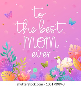 Mother's day greeting card with colorful tropical leaves and flowers. Vector illustration