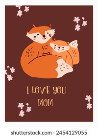 Mother's day, greeting card design with fox mom and baby, cub. Vertical holiday card background, cute forest fox family, happy wild mom and mammal baby. Flat vector illustration.