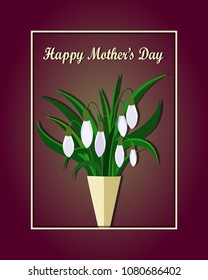 Mother`s day greeting card with flowers background.  Frame with White snowdrops.