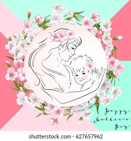 Mothers day greeting card. Flowers and mother with a baby in her arms. Vector illustration.