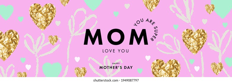 Mother's Day greeting card with hearts made of gold foil, hand drawn simple spring flowers and trendy typography. Mothers Day modern Naive art, Infantile Style Art concept